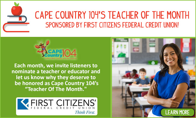 Cape Country 104’s Teacher of the Month Sponsored by First Citizens Federal Credit Union