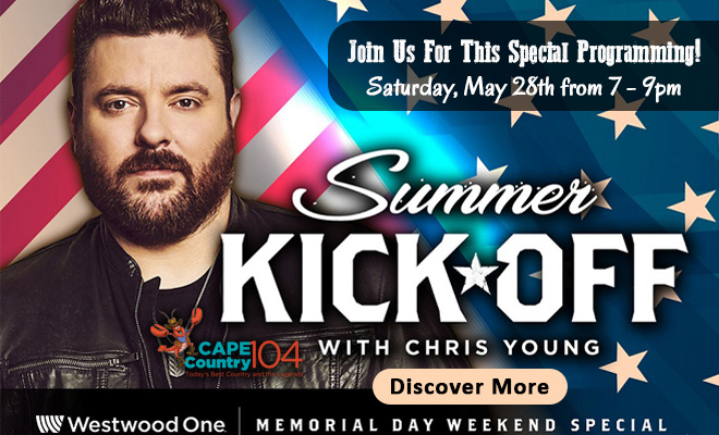 Summer Kick Off with Chris Young 5/28 7pm-9pm