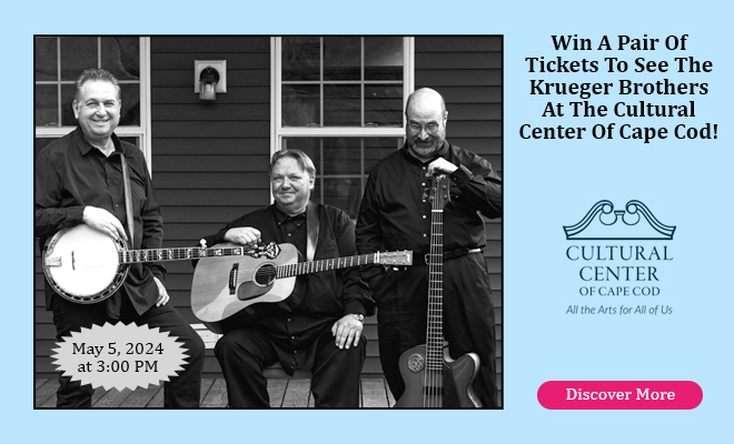 Win A Pair Of Ticket To See The Krueger Brothers At The Cultural Center Of Cape Cod