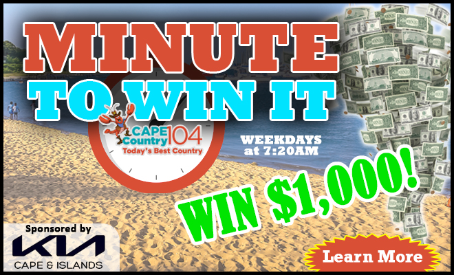 Cape Country 104’s “Minute to Win It” – Sponsored by Cape & Islands Kia